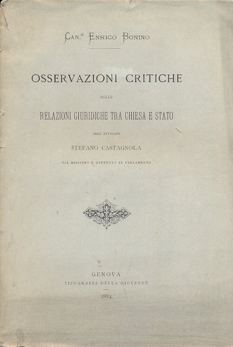 Osservazioni critiche sulle relazioni giuridiche tra Chiesa e Stato dell'avvocato …