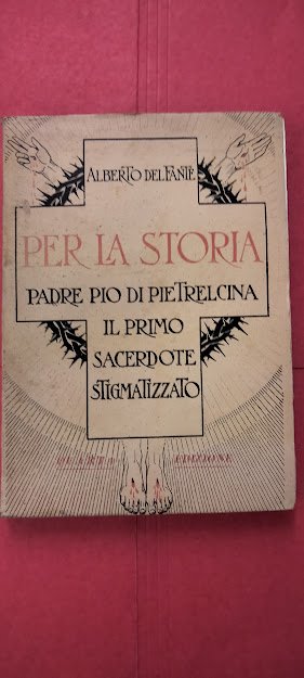 Per la storia, Padre Pio di Pietrelcina, il primo sacerdote …