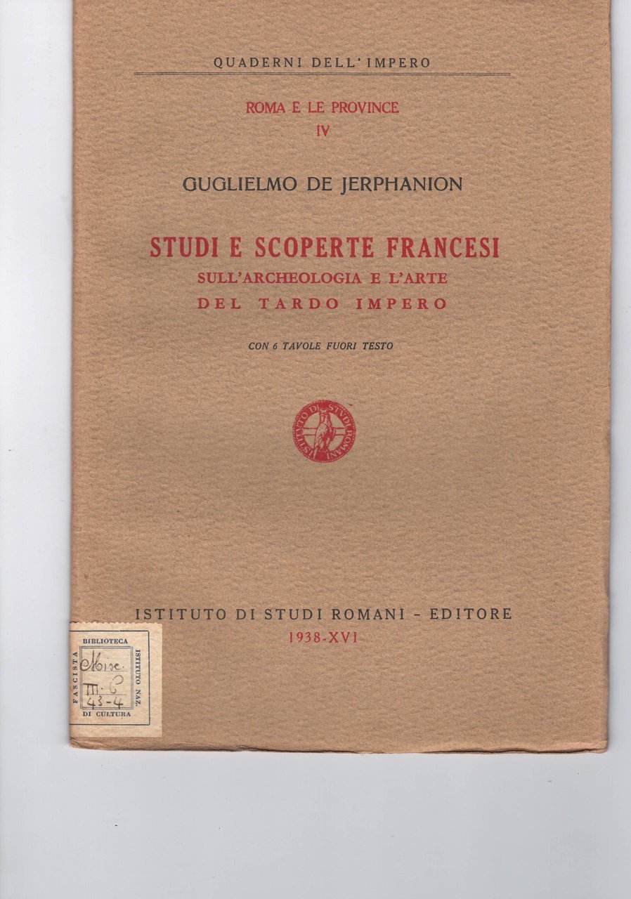Roma e le province. Quaderni dell'Impero.XVI