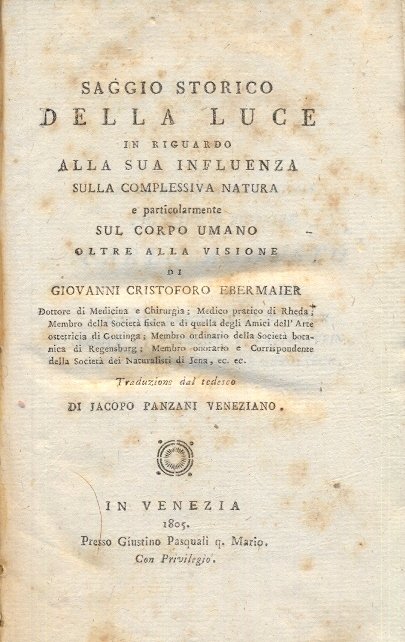 Saggio storico della luce in riguardo alla sua influenza sulla …