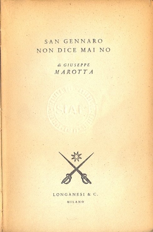 San Gennaro non dice mai no.