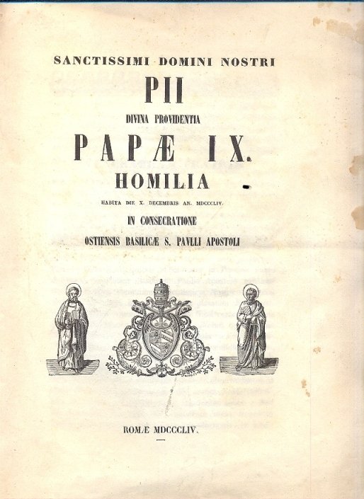 Sanctissimi Domini Nostri PII Divina Providentia Papae IX. Homilia habita …