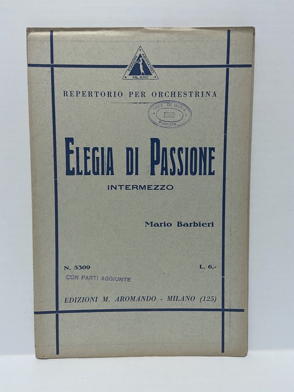 Spartito musicale Elegia di Passione intermezzo Mario Barbieri