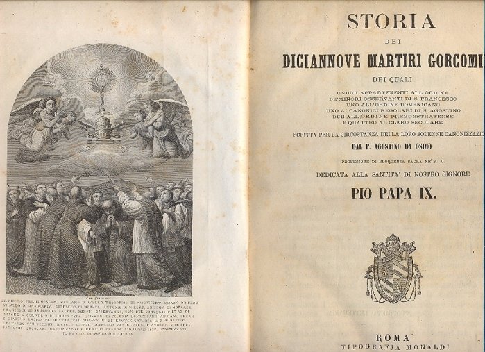Storia dei diciannove Martiri Gorcomiesi, scritta per la circostanza della …