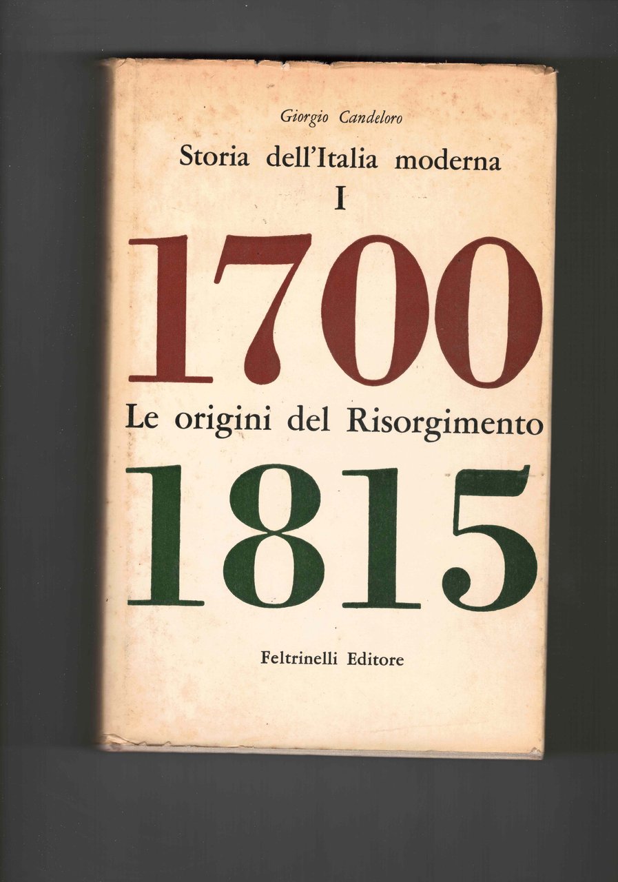 Storia dell'Italia moderna. I° vol., Le origini del Risorgimento. | Immagine principale