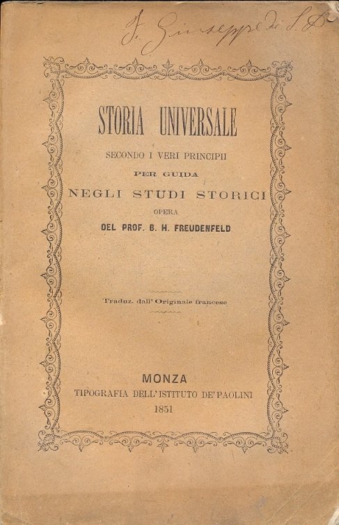 Storia universale secondo i veri principi per guida negli studi …