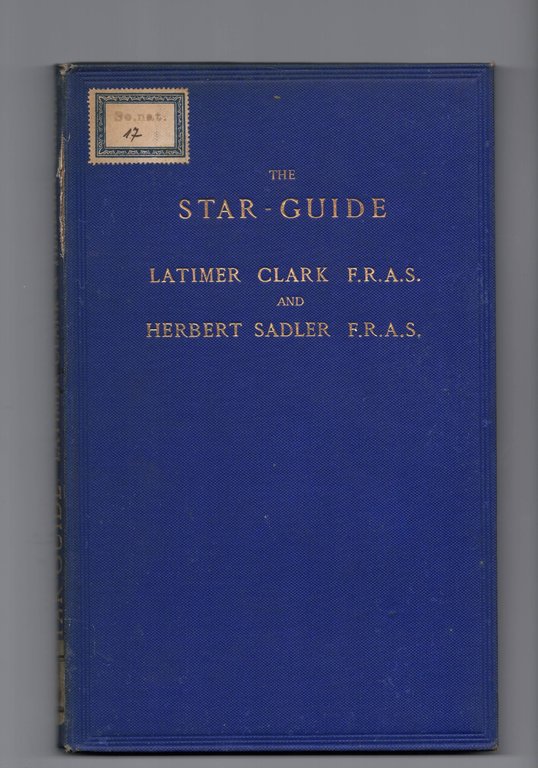 The star-guide : a list of the most remarkable celestial …