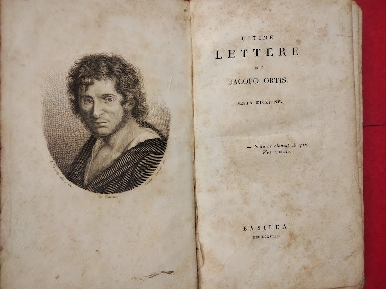 Ultime lettere di Jacopo Ortis. Sesta edizione.
