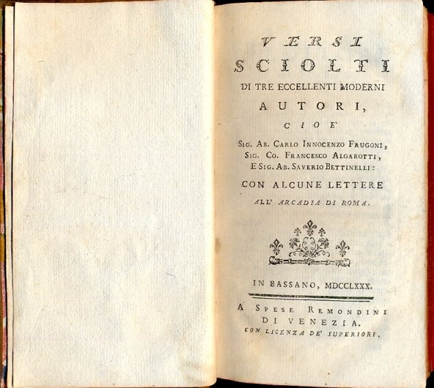 Versi sciolti di tre eccellenti moderni autori. Con alcune lettere …
