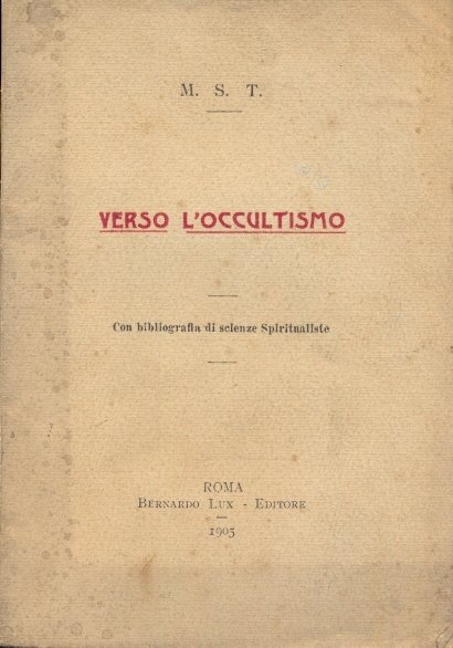Verso l'occultismo.
