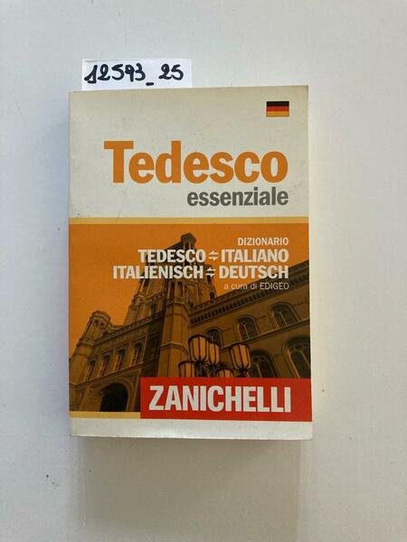 Tedesco essenziale. Dizionario tedesco-italiano, italienisch-deutsch