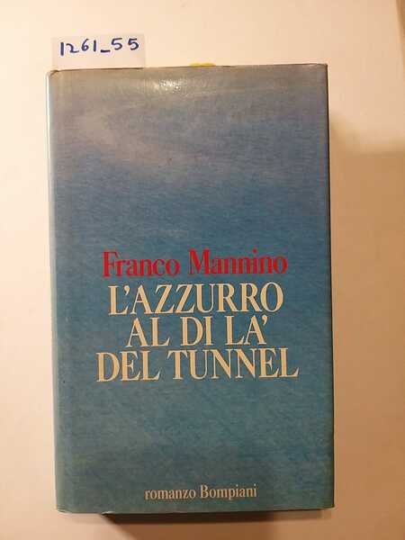 L'azzurro al di là del tunnel