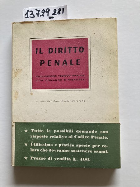 Il Diritto Penale. Divulgazione teorico-pratica con domande e risposte