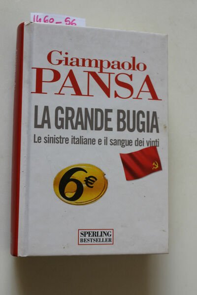 La grande bugia. Le sinistre italiane e il sangue dei …