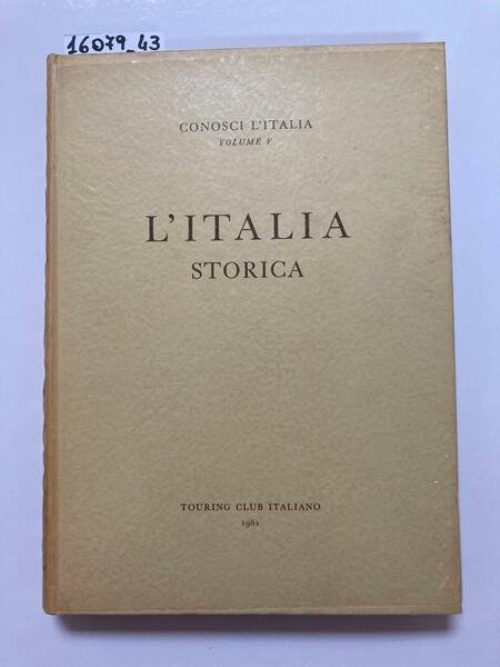 Conosci l'Italia Volume V: L'Italia storica