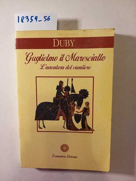 Guglielmo il Maresciallo. L'avventura del cavaliere