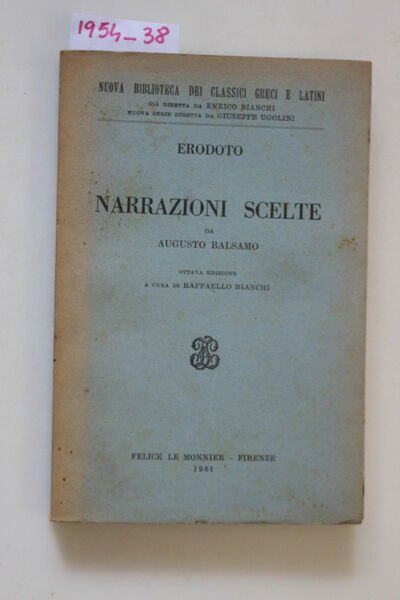 Narrazioni scelte - Passi delle istorie. Con commento e note …