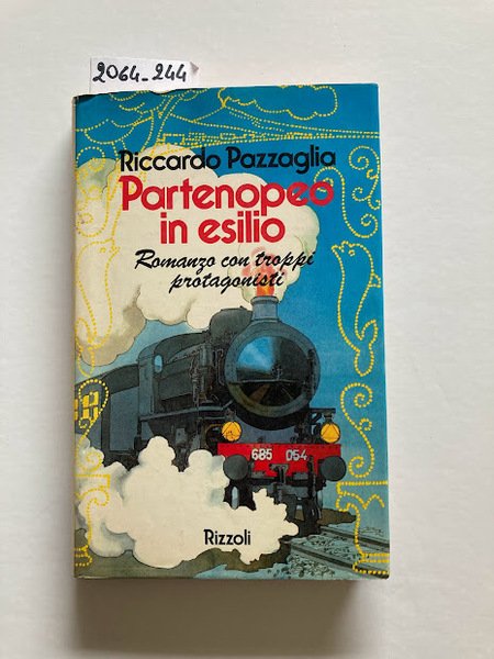 Partenopeo in esilio. Romanzo con troppi protagonosti