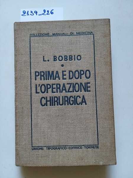 Prima e dopo l'operazione chirurgica. Fisiopatologia e Clinica dell'operando e …