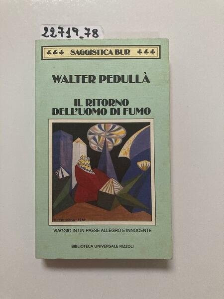 Il ritorno dell'uomo di fumo - Viaggio paradossale con Palazzesci …