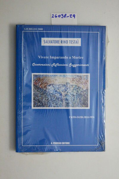 Vivere imparando e morire - osservazioni, riflessioni, suggerimenti