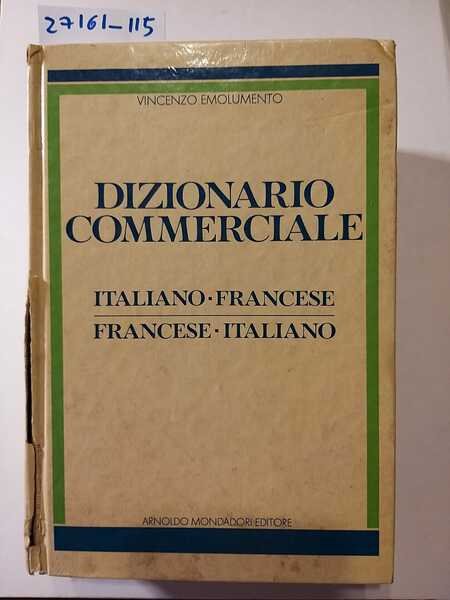 Dizionario commerciale italiano-francese francese-italiano