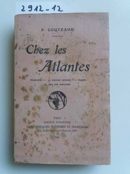 Chez les Atlantes (Ténériffe - La Grande Canarie - Gomer …