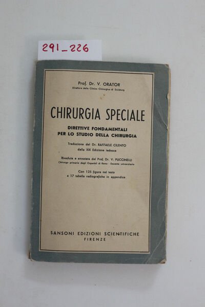 Chirurgia speciale. Direttive fondamentali per lo studio della chirurgia