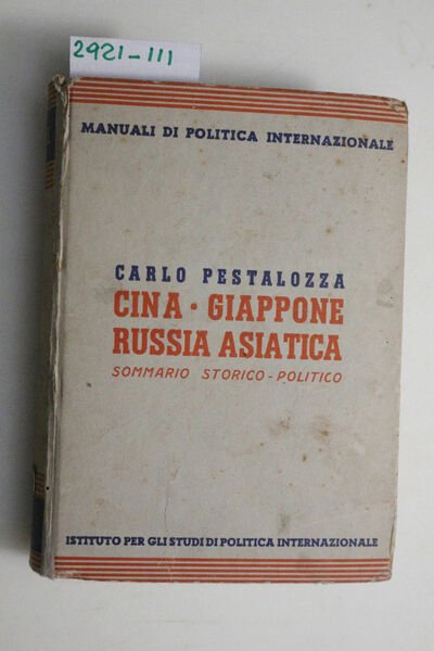 Cina- Giappone- Russia Asiatica. Sommario storico-politico