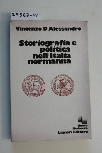 Storiografia e politica nell'Italia normanna