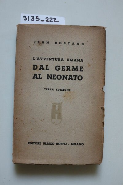 L'avventura umana dal germe al neonato