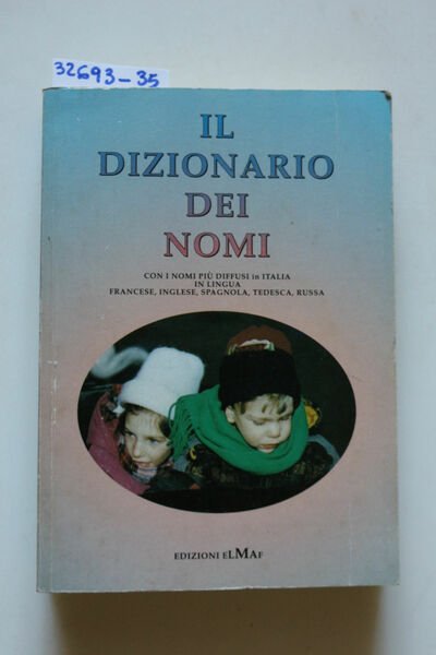 Il dizionario dei nomi con i nomi più diffusi in …