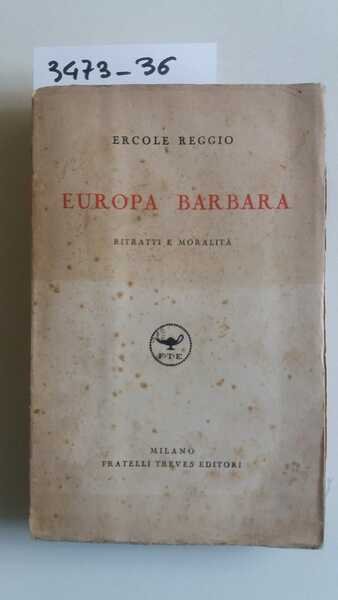 Europa barbara. Ritratti e moralità