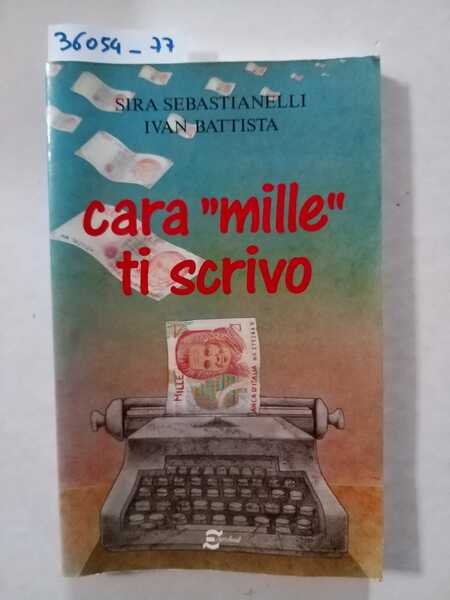 Cara - mille - ti scrivo