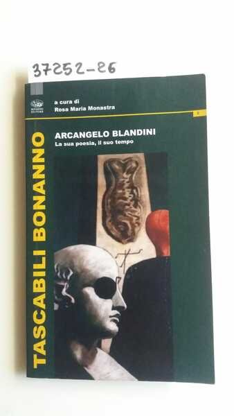 Arcangelo Blandini, la sua poesia, il suo tempo