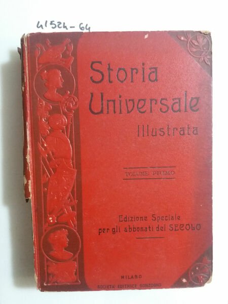 Storia universale illustrata in 2 volumi. Narrazione completa degli avvenimenti …