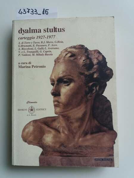 Dyalma Stultus carteggio 1927-1977