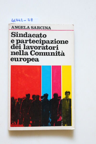 Sindacato e partecipazione dei lavoratori nella Comunità europea