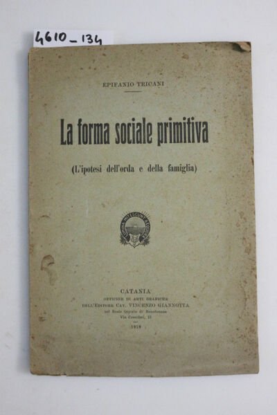 La forma sociale primitiva (L\'ipotesi dell\'orda e della famiglia)