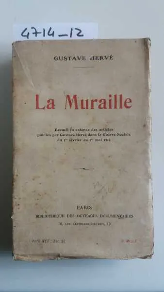 La Muraille - Recueil in extenso des articles publiés par …