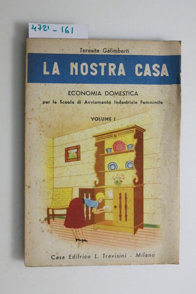 La nostra casa - economia domestica - vol. I