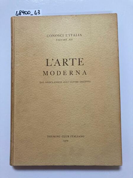 Conosci l'Italia Volume XII: l'arte moderna