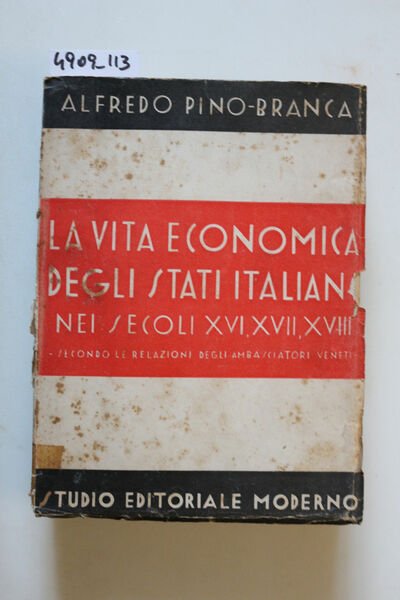 La vita economica degli Stati Italiani nei secoli XVI, XVII, …