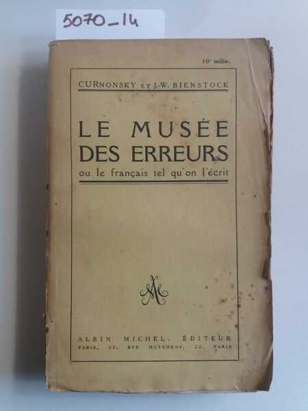 Le musée des erreurs (ou le français tel qu'on l'écrit)