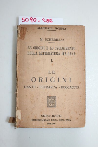 Le origini e lo svolgimento della letteratura italiana. Le origini, …