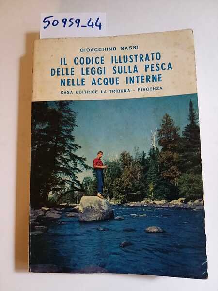 Il codice illustrato delle leggi sulla pesca nelle acque interne