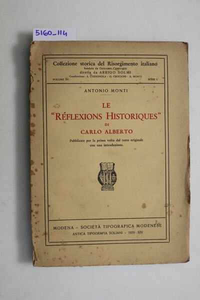 Le - Reflexions Historiques - di Carlo Alberto.Pubblicate per la …