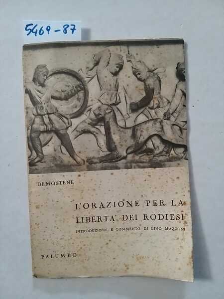 L'orazione per la libertà dei rodiesi - introduzione e commento …