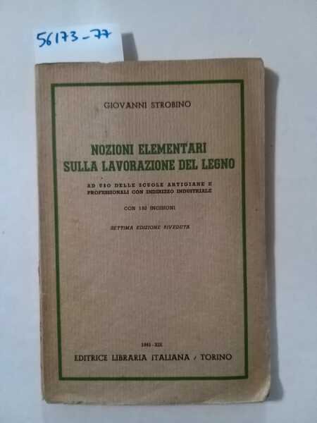 Nozioni elementari sulla lavorazione del legno - ad uso delle …