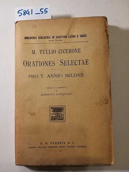 Orationes selectae. Pro T. Annio Milone